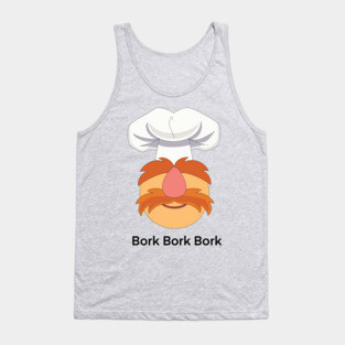 Bork Bork Bork Tank Top