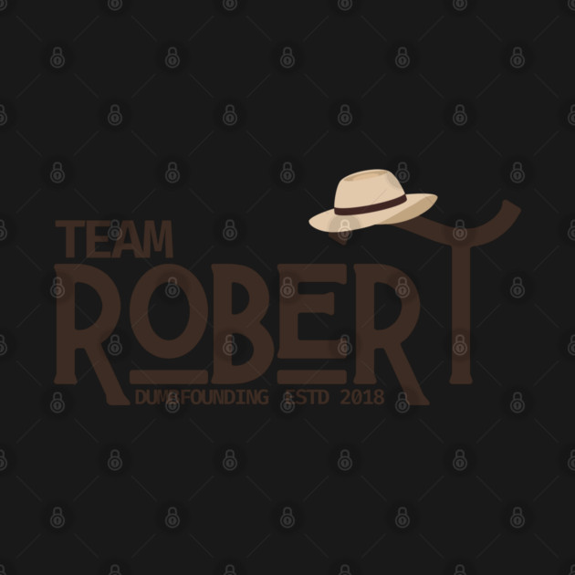 Team Robert Dumbfounding - Life and Death Brigade by Stars Hollow Mercantile