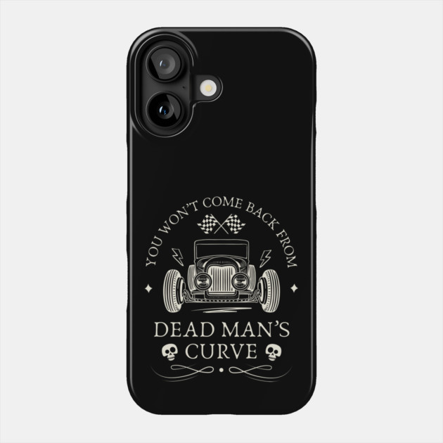 Dead Man's Curve Back Print Phone Case by Timeless Chaos
