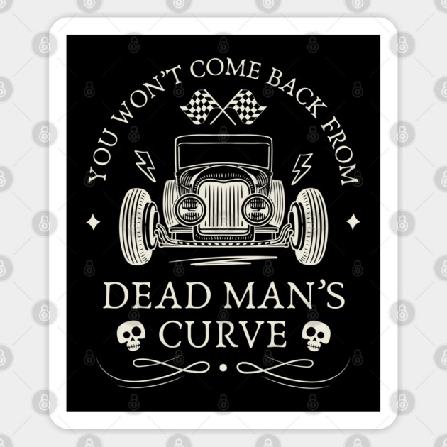 Dead Man's Curve Back Print Sticker by Timeless Chaos