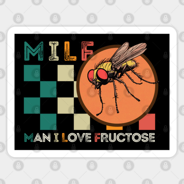 Milf - Man I Love Fructose - Funny Sticker by TuncGK