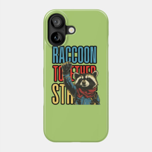 Raccoon Together Strong - Pro Raccoon Movement Phone Case