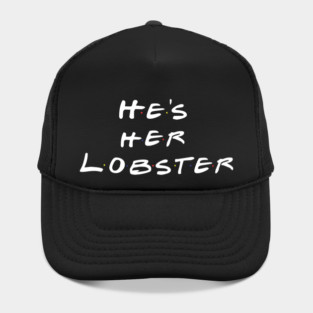He's Her Lobster Hat