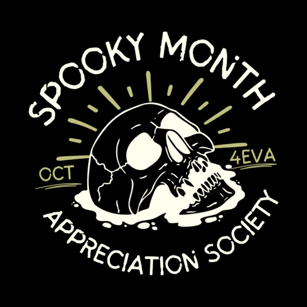Spooky Month Appreciation Society Skull Halloween by The WYLD Tribe