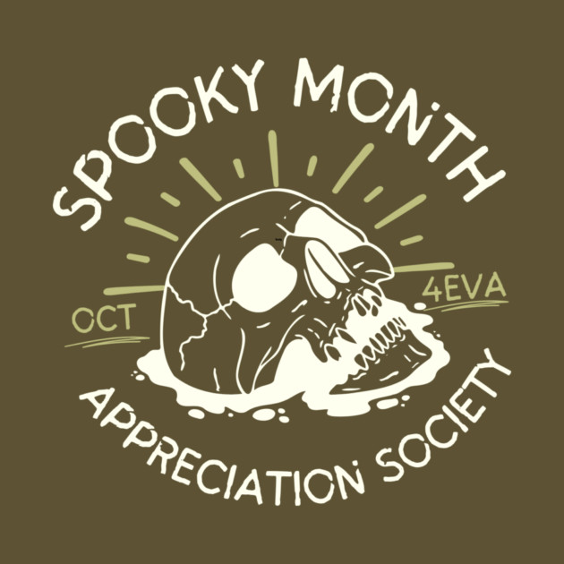 Spooky Month Appreciation Society Skull Halloween by The WYLD Tribe
