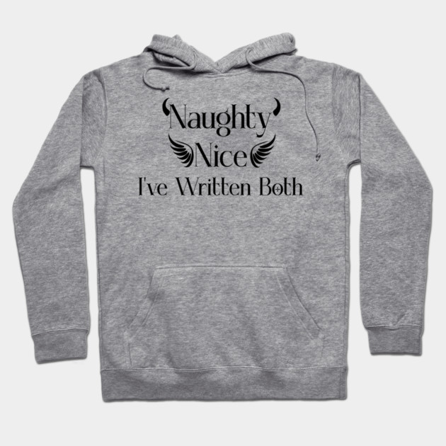 Naughty & Nice Writer Hoodie by H. R. Sinclair
