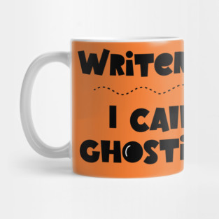 Writer's Block is Ghosting Mug