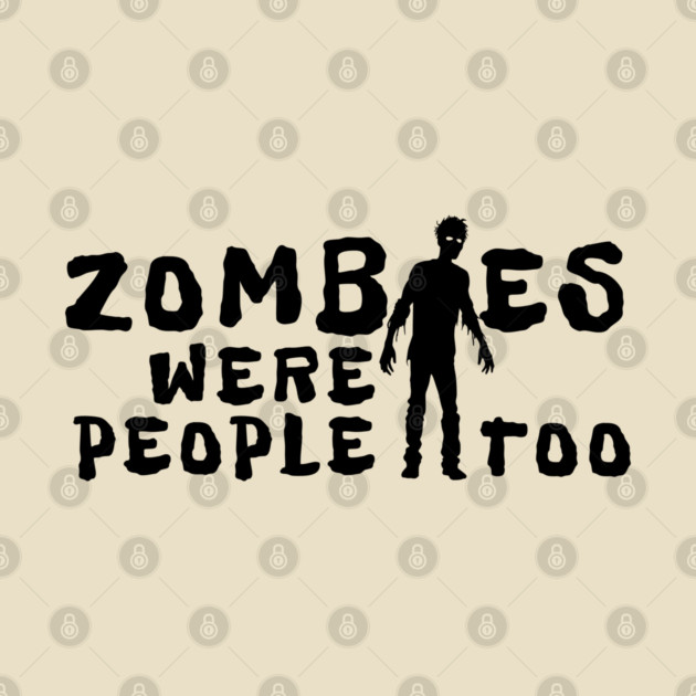 Zombies Were People Too by H. R. Sinclair