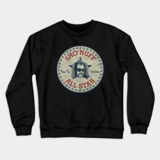 SHO NUFF ALL STAR Crewneck Sweatshirt