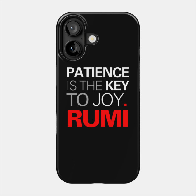 Motivational & Inspirational Quote - Patience and Joy Phone Case by TuncGK
