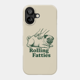 Rolling-Fatties Phone Case