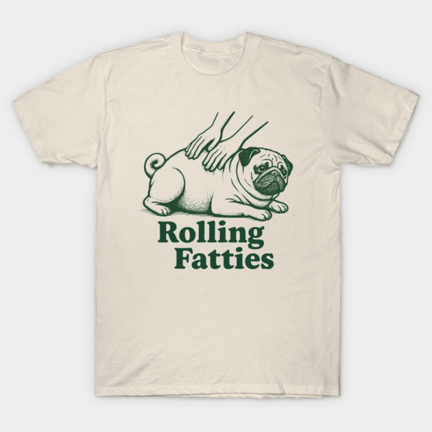 Rolling-Fatties T-Shirt by VOILA