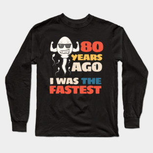 80th birthday Long Sleeve T-Shirt
