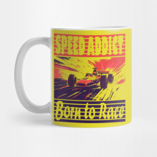 Speed Addict - Born to Race - F1 Design Mug