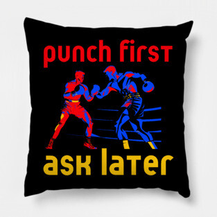 Boxing - Funny Cool Design - Punch First Pillow