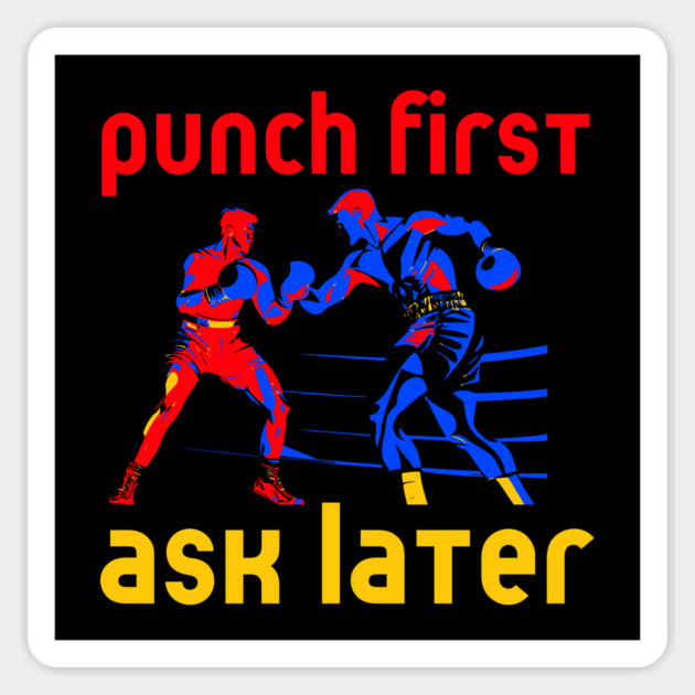 Boxing - Funny Cool Design - Punch First Magnet by TuncGK
