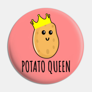 Potato Queen Pin