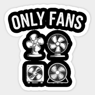 Only Fans Sarcastic Adult Humor Pun Wordplay Sticker