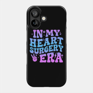 Post Open Heart Surgery Recovery Funny Heart Bypass Surgery Phone Case