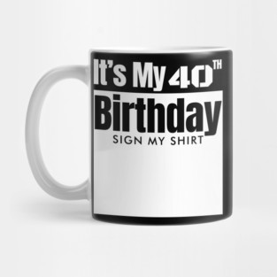 40th birthday Mug