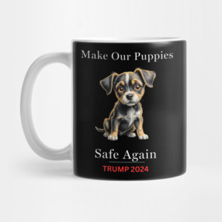 Donald Trump Make Our Dogs Safe Again Mug