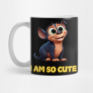 I am so cute Mug