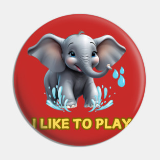 I like Elephant Pin