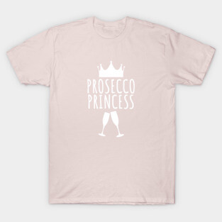 Prosecco Princess T-Shirt