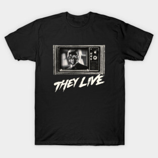 They Live T-Shirt