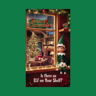 Is there an elf on your shelf 1. T-Shirt