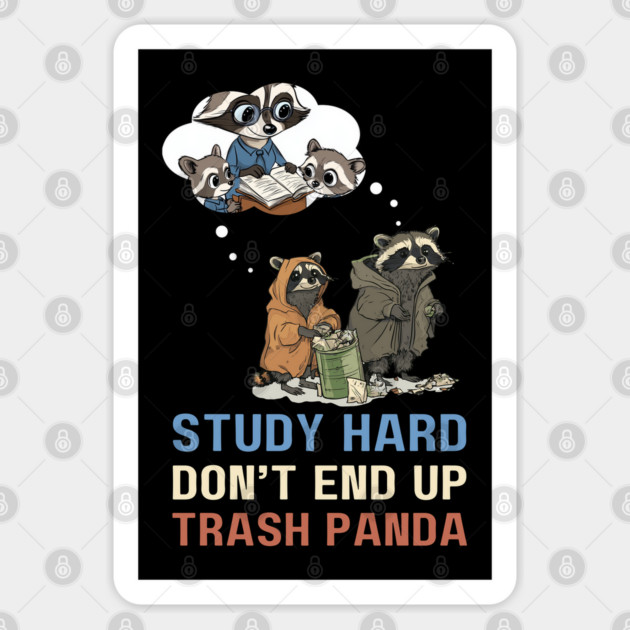 Life Lessons from Trash Pandas Sticker by TuncGK
