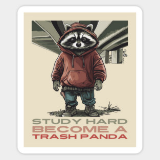 Trash Panda as a Career - Funny Raccoon Magnet