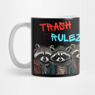 Trash Rulez - Funny Cool Raccoons Mug