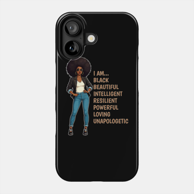I am a Beautiful Black Woman Phone Case by UrbanLifeApparel