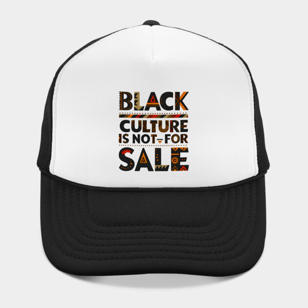 Black Culture is not for sale by UrbanLifeApparel