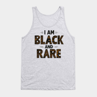 I am black and rare Tank Top