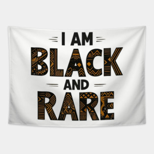 I am black and rare Tapestry