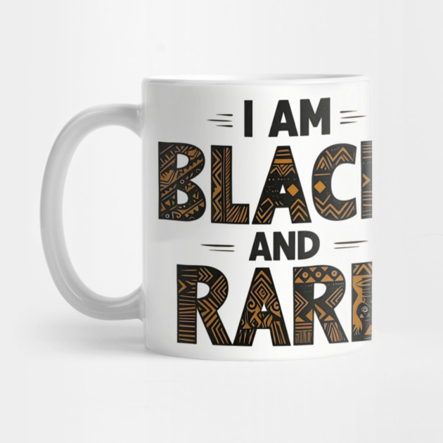 I am black and rare by UrbanLifeApparel