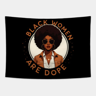 Black Women Are Dope Tapestry
