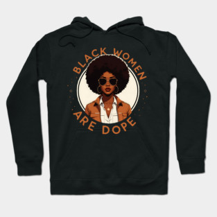 Black Women Are Dope Hoodie