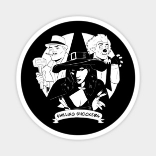 Shilling Shockers Trio Penny, Garou, Von Bulow works well on DARK shirts - Brian Maze design Magnet