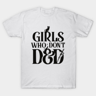 Girls Who Don't DnD - stacked logo T-Shirt