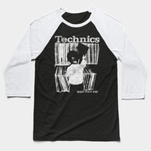Technics Teach Them well Baseball T-Shirt