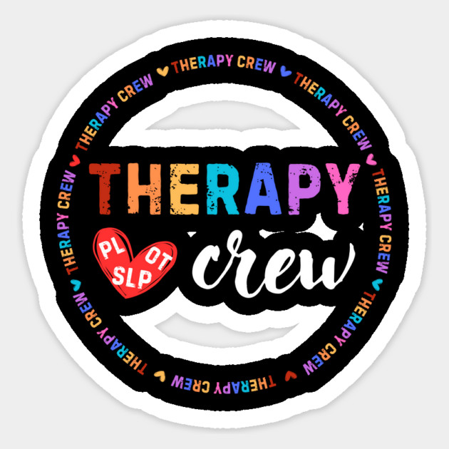Therapy Crew PL OT SLP Occupational Therapists Week Sticker by The WYLD Tribe