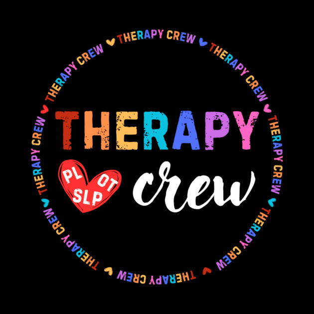 Therapy Crew PL OT SLP Occupational Therapists Week by The WYLD Tribe