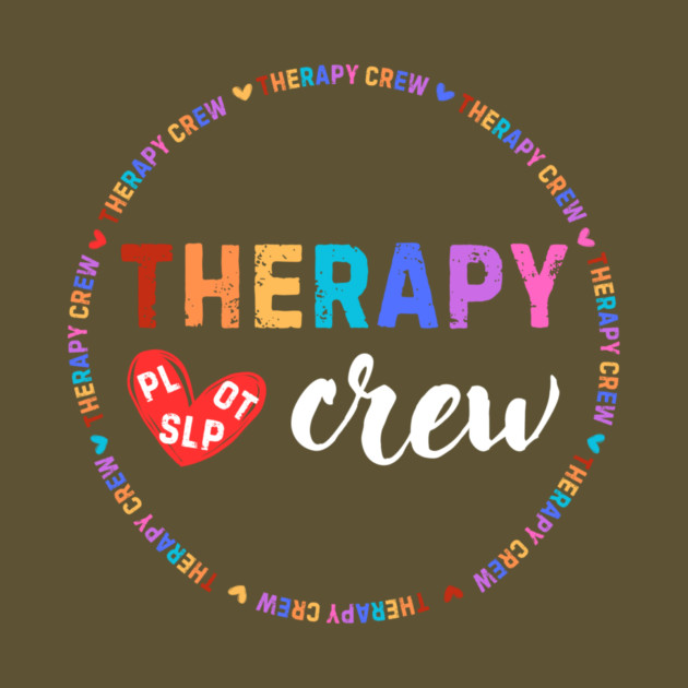 Therapy Crew PL OT SLP Occupational Therapists Week by The WYLD Tribe