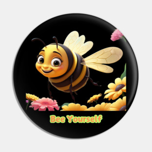Bee Yourself Pin