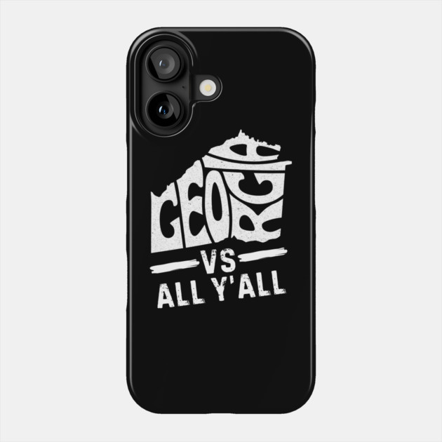 Georgia Vs Y'all Phone Case by The WYLD Tribe