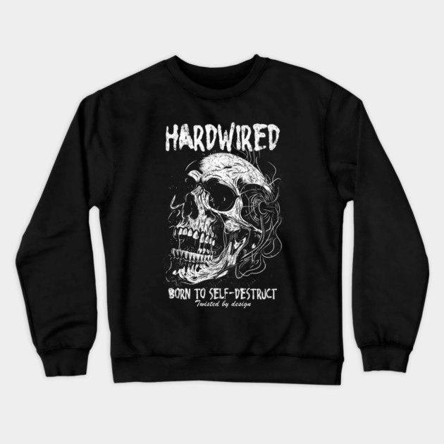 HARDWIRED Crewneck Sweatshirt by artslaves