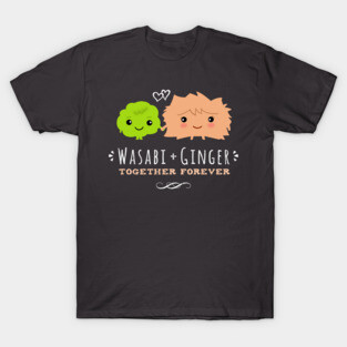 Wasabi and Ginger Together Forever Kawaii Best Friends T-Shirt
